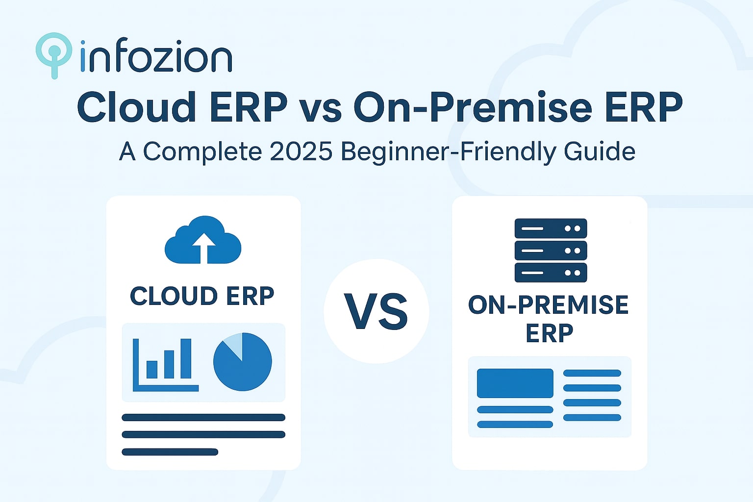 Infozion feature image comparing Cloud ERP vs On-Premise ERP with modern 2025 beginner-friendly design